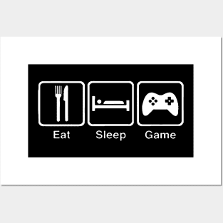 Eat Sleep Game Posters and Art